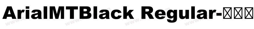 ArialMTBlack Regular字体转换